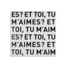 Tableau magnétique mural décoratif romantique Et-toi, tu m'aimes? Offre