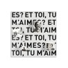Tableau magnétique mural décoratif romantique Et-toi, tu m'aimes? Remises